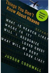 Things You Don't Know About Heaven