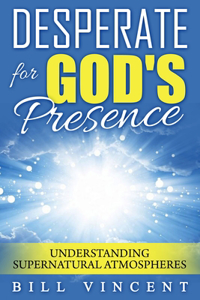 Desperate for God's Presence