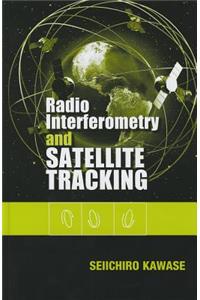 Radio Interferometry and Satellite Tracking