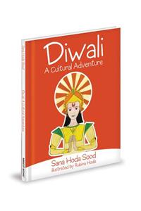 Diwali: A Cultural Adventure