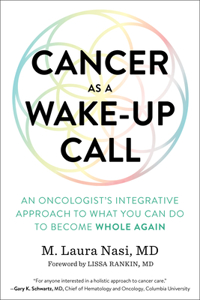 Cancer as a Wake-Up Call