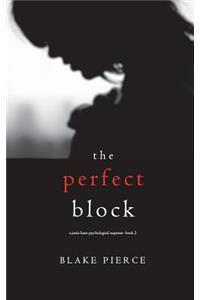 The Perfect Block (A Jessie Hunt Psychological Suspense Thriller-Book Two)