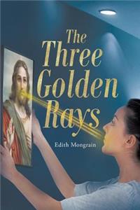 The Three Golden Rays
