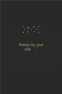Quote Always by your side