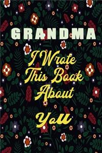 Grandma I Wrote This Book About You