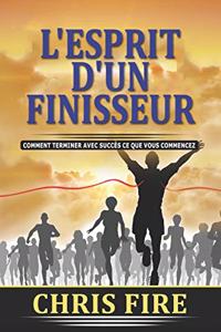 L'Esprit d'Un Finisseur