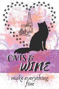 Cats and Wine Make Everything Fine