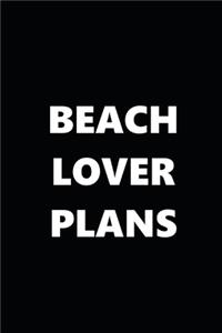 2020 Daily Planner Funny Humorous Beach Lover Plans 388 Pages