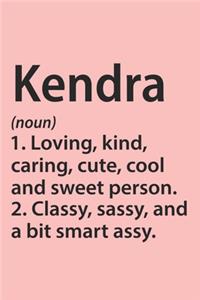Kendra Definition Personalized Name Funny Notebook Gift, notebook for writing, Personalized Kendra Name Gift Idea Notebook