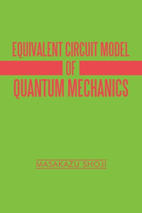 Equivalent Circuit Model of Quantum Mechanics