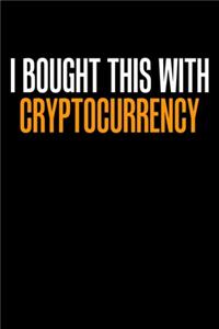 I Bought This With Crypto