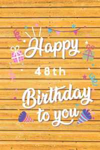 Happy 48th Birthday