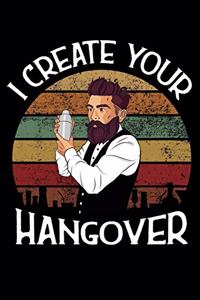 I create your Hangover