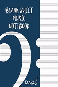 Blank Sheet Music Composition Manuscript Staff Paper Art Music CLASS 5 Notebook Dark blue Cover