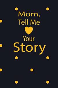 mom, tell me your story