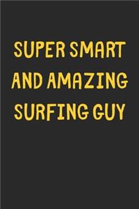 Super Smart And Amazing Surfing Guy