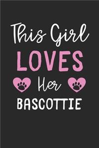 This Girl Loves Her Bascottie