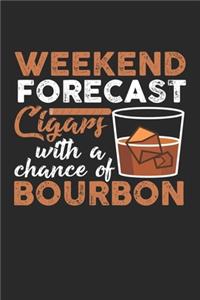Weekend Forecast Cigars with a chance of Bourbon