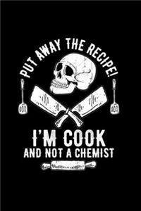 I'm cook not a chemist