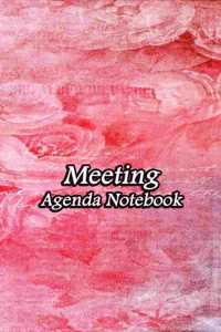 Meeting Agenda Notebook: Business Organizer Event Planning Meeting Minutes Taking Notes Record Log Book Meetings Journal Secretary Attendees Planner - Abstract Red Rose Cove