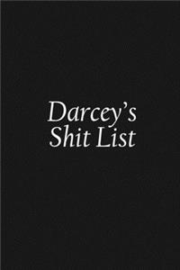 Darcey's Shit List