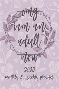 Omg Iam An Adult Now