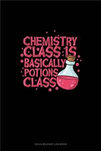Chemistry Class Is Basically Potions Class