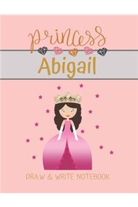 Princess Abigail Draw & Write Notebook