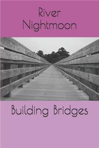 Building Bridges