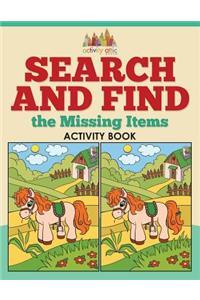 Search and Find the Missing Items Activity Book