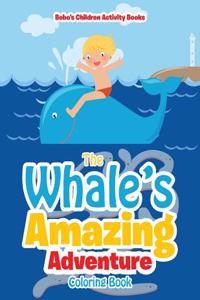 Whale's Amazing Adventure Coloring Book