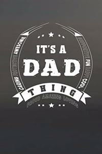 It's A Dad Thing Proud Amazing Loving