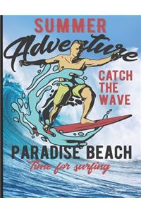 Summer Adventure Catch The Wave Paradise Beach Time For Surfing