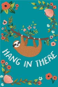 Hang In There