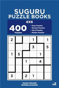 Suguru Puzzle Books - 400 Easy to Master Puzzles 6x6 (Volume 2)