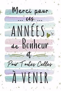 Merci Pour Ces Années De Bonheur