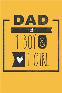 DAD of 1 BOY & 1 GIRL