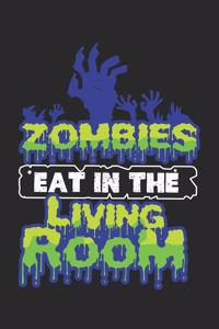 Zombies eat in the Living Room