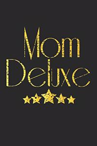Mom Deluxe