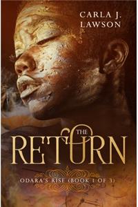 The Return
