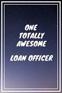 One Totally Awesome Loan Officer