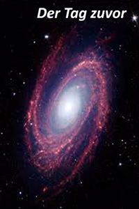 Der Tag zuvor