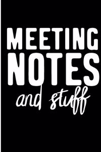 Meeting Notes And Stuff
