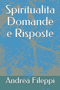 Spiritualita Domande e Risposte
