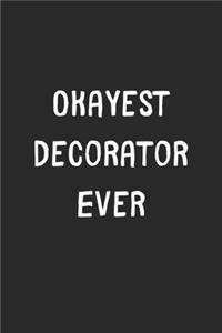 Okayest Decorator Ever