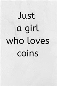 Just a girl who loves Coins