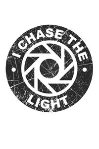 I chase the Light