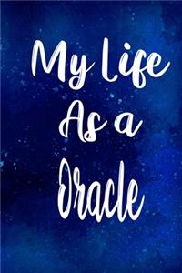 My Life as a Oracle