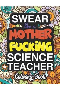 Swear Like A Mother Fucking Science Teacher