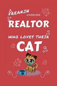 A Freakin Awesome Realtor Who Loves Their Cat
